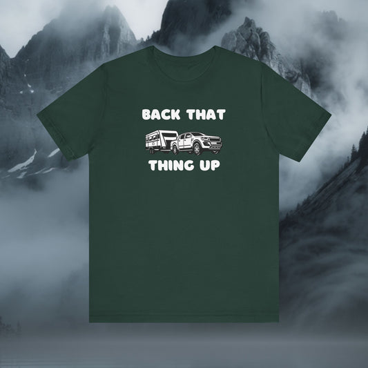 Back That Thing Up T-Shirt