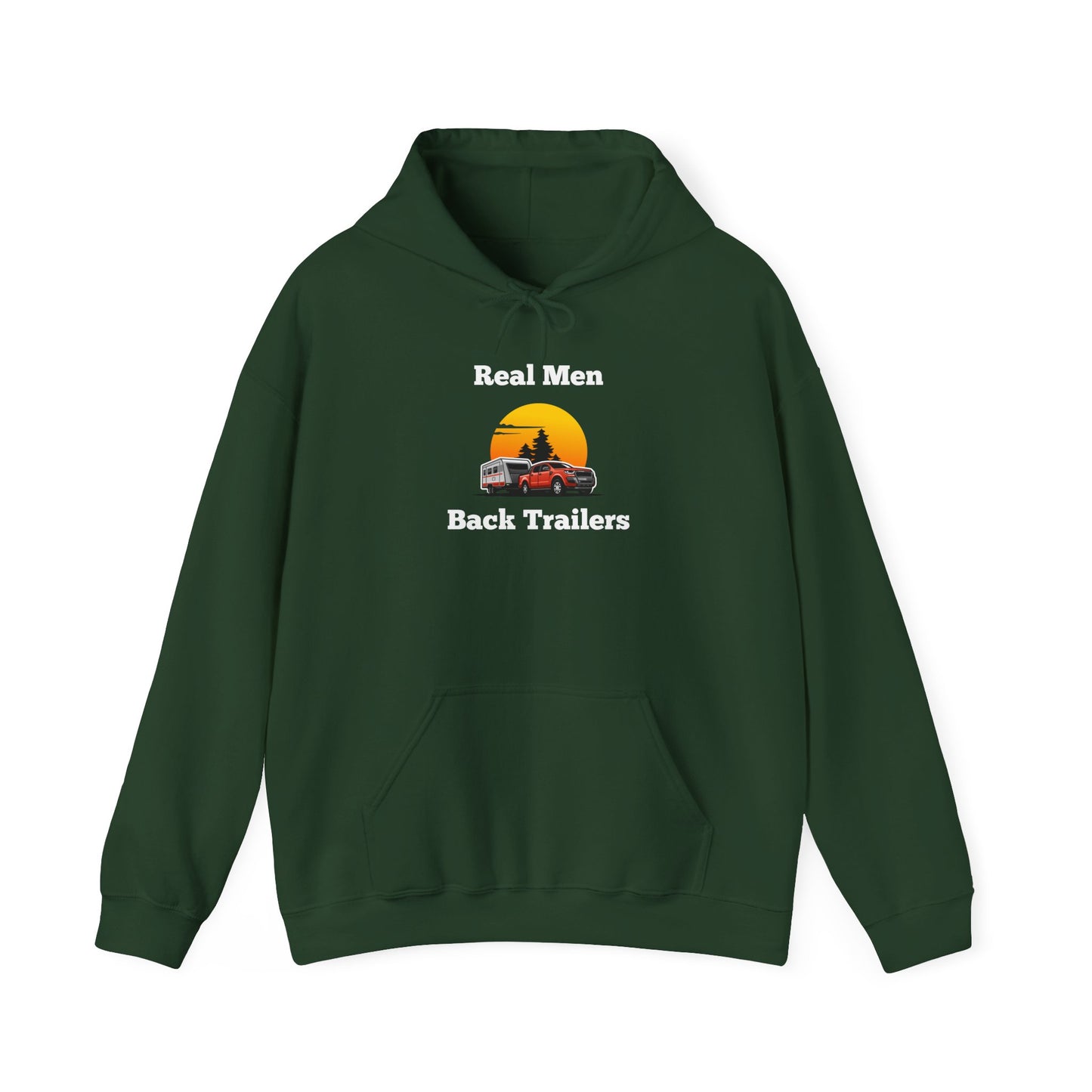 Real Men Back Trailers Hoodie