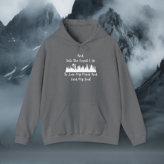 Into the Forest I Go Hoodie