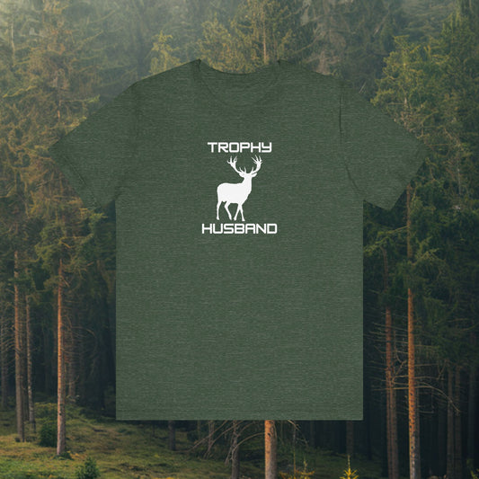 Trophy Husband T-Shirt