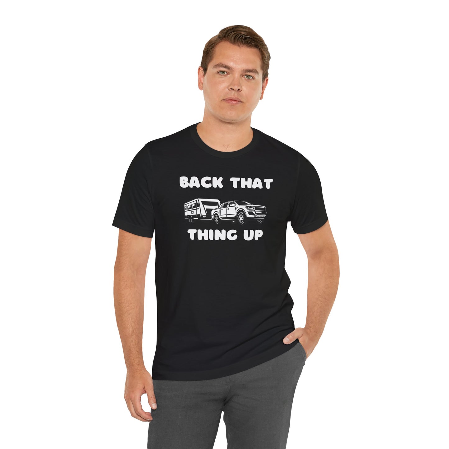 Back That Thing Up T-Shirt