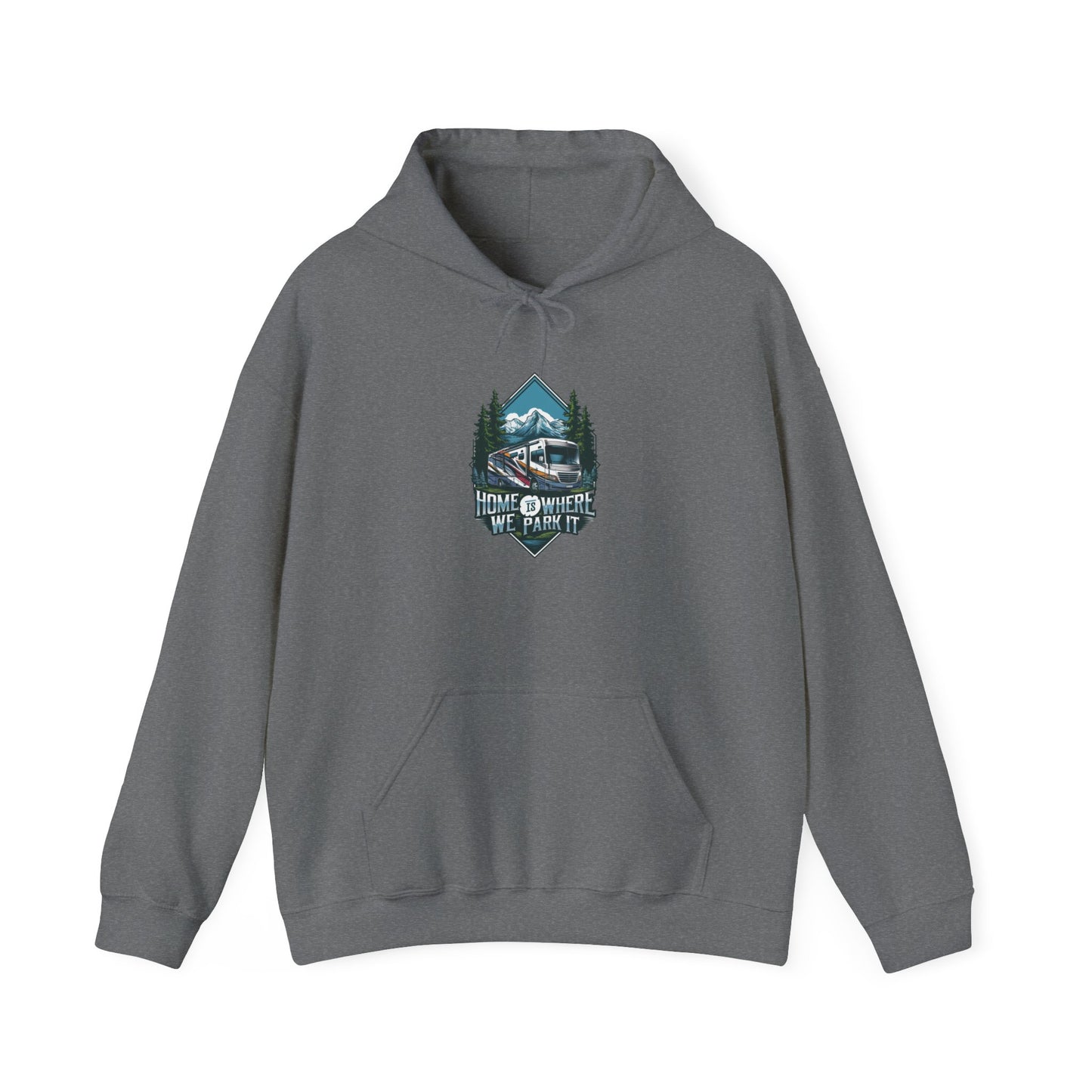 Home is Where We Park It RV Hoodie