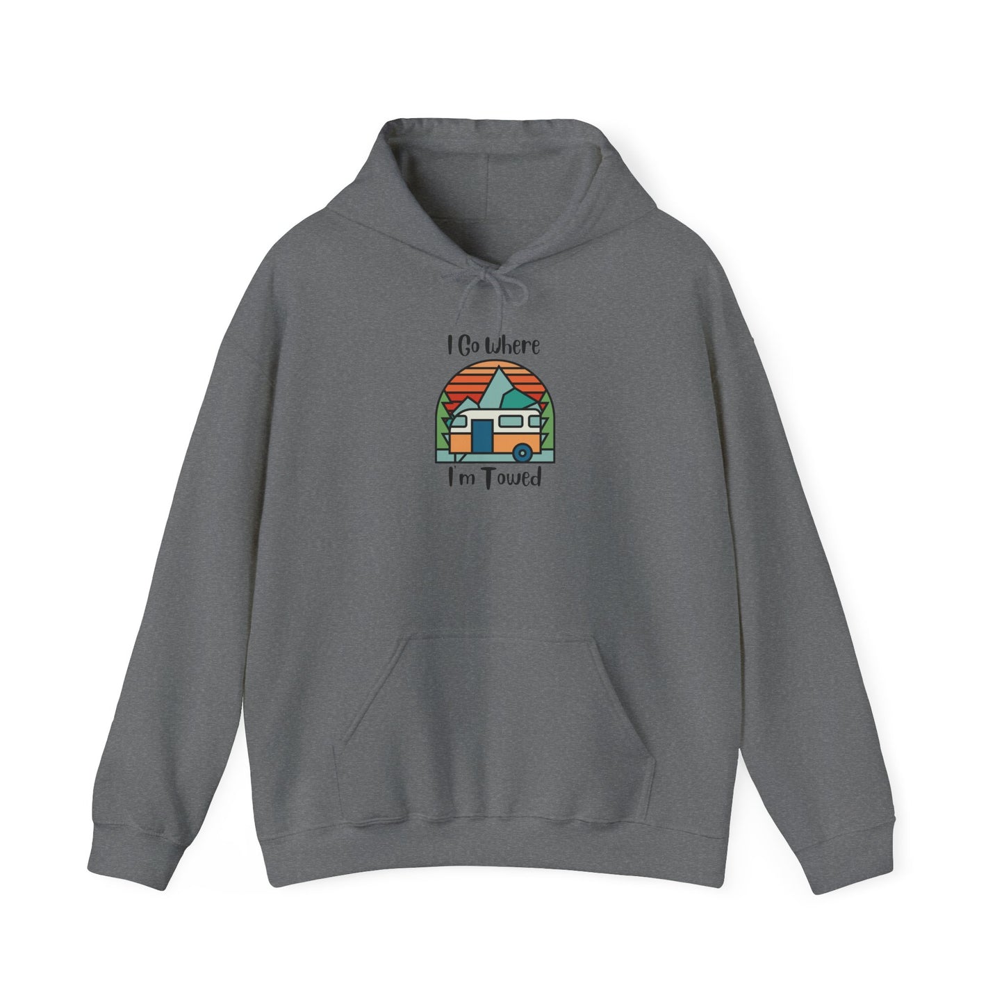 I Go Where I'm Towed Hoodie